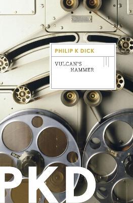 Vulcan's Hammer - Philip K Dick - cover