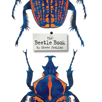 The Beetle Book - Steve Jenkins - ebook