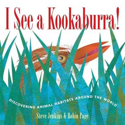 I See a Kookaburra! - Steve Jenkins,Robin Page - ebook