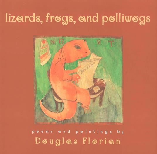 Lizards, Frogs, and Polliwogs - Douglas Florian - ebook