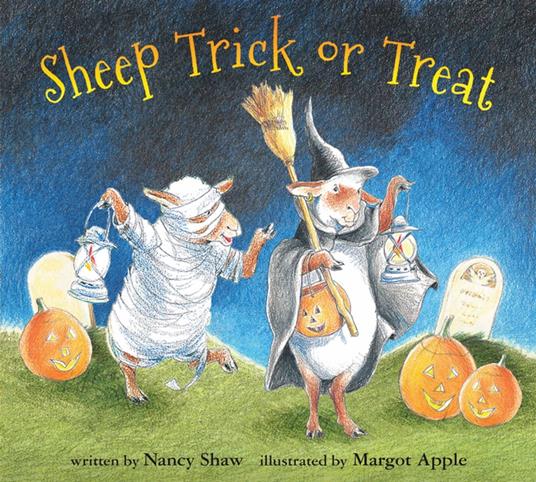 Sheep Trick or Treat - Nancy E. Shaw,Margot Apple - ebook