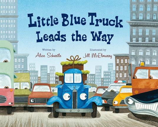 Little Blue Truck Leads the Way - Alice Schertle,Jill McElmurry - ebook