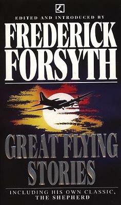 Great Flying Stories - Frederick Forsyth - 3