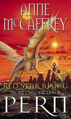 Red Star Rising: More Chronicles Of Pern - Anne McCaffrey - cover