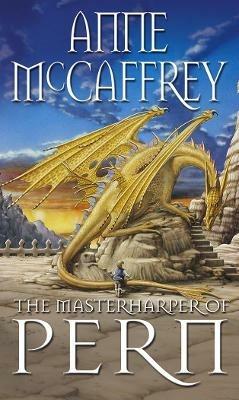 The Masterharper Of Pern: (Dragonriders of Pern: 15): an outstanding and awe-inspiring epic fantasy from one of the most influential fantasy and SF novelists of her generation - Anne McCaffrey - cover