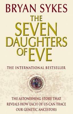 The Seven Daughters Of Eve - Bryan Sykes - cover