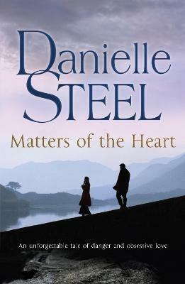 Matters of the Heart - Danielle Steel - cover