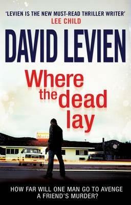 Where The Dead Lay: Frank Behr series 2 - David Levien - cover