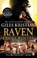 Raven 3: Odin's Wolves: (Raven: 3): A thrilling, blood-stirring and blood-soaked Viking adventure from bestselling author Giles Kristian - Giles Kristian - cover