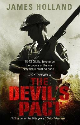 The Devil's Pact: (Jack Tanner: book 5): a blood-pumping, edge-of-your-seat wartime thriller guaranteed to have you hooked... - James Holland - cover