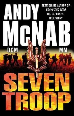 Seven Troop - Andy McNab - cover