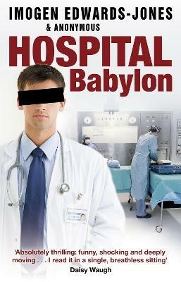 Hospital Babylon - Imogen Edwards-Jones - cover