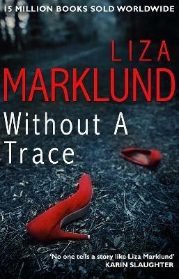 Without a Trace - Liza Marklund - cover