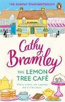 The Lemon Tree Café: The Heart-warming Sunday Times Bestseller - Cathy Bramley - cover