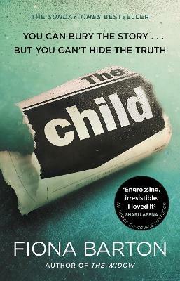 The Child: the clever, addictive, must-read Richard and Judy Book Club bestselling crime thriller - Fiona Barton - cover