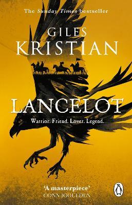 Lancelot: 'A masterpiece’ said Conn Iggulden - Giles Kristian - cover