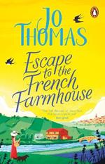 Escape to the French Farmhouse: The #1 Kindle Bestseller