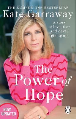 The Power Of Hope: The moving no.1 bestselling memoir from TV's Kate Garraway - Kate Garraway - cover