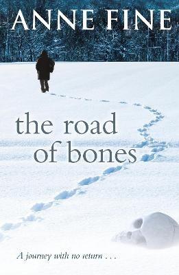 The Road of Bones - Anne Fine - cover