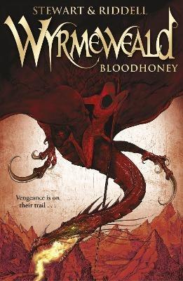 Wyrmeweald: Bloodhoney - Chris Riddell,Paul Stewart - cover