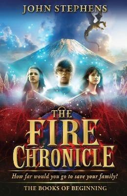 The Fire Chronicle: The Books of Beginning 2 - John Stephens - cover