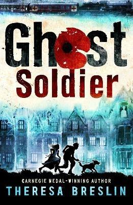 Ghost Soldier: WW1 story - Theresa Breslin - cover