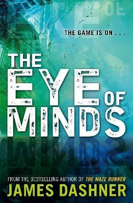 Mortality Doctrine: The Eye of Minds - James Dashner - cover