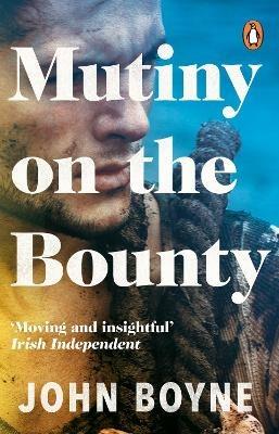 Mutiny On The Bounty - John Boyne - cover