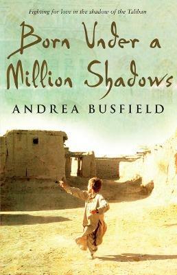 Born Under a Million Shadows - Andrea Busfield - cover