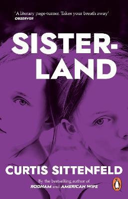 Sisterland: The striking Sunday Times bestseller - Curtis Sittenfeld - cover