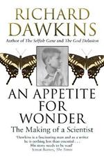 An Appetite For Wonder: The Making of a Scientist