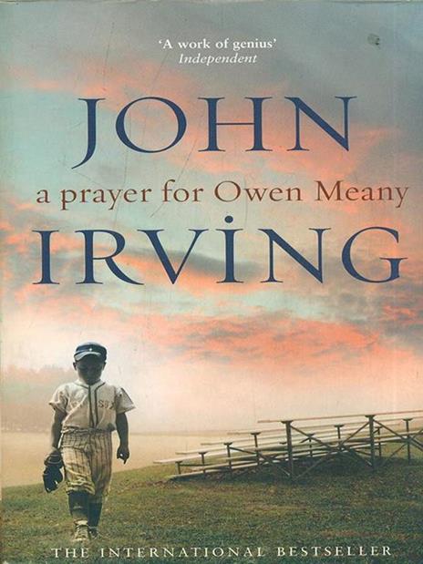 A Prayer For Owen Meany: a 'genius' modern American classic - John Irving - 2