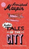 Further Tales Of The City: Tales of the City 3 - Armistead Maupin - cover