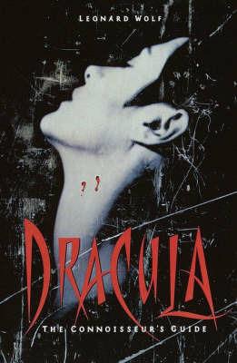 Dracula: The Connoisseur's Guide - Leonard Wolf - cover