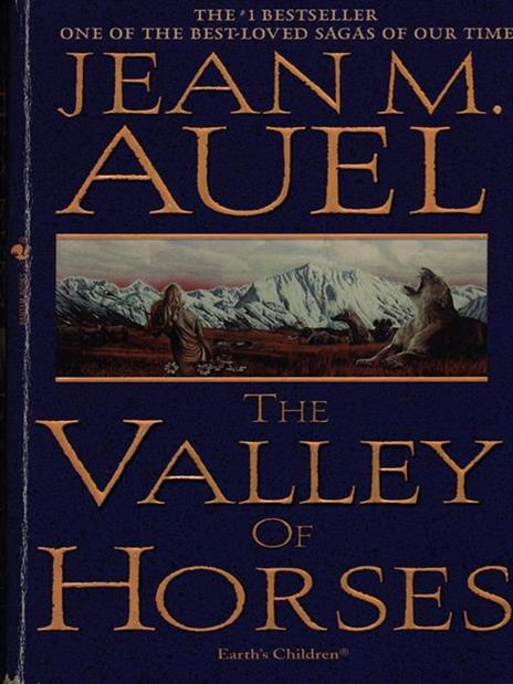 The Valley of Horses: Earth's Children, Book Two - Jean M. Auel - 5