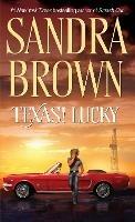 Texas! Lucky: A Novel - Sandra Brown - cover