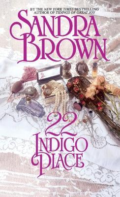 22 Indigo Place: A Novel - Sandra Brown - cover