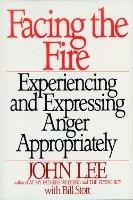 Facing the Fire: Experiencing and Expressing Anger Appropriately