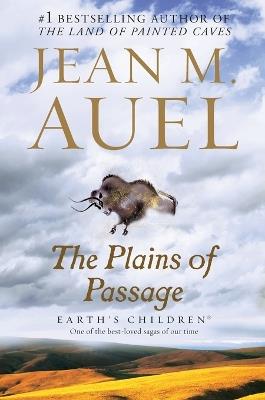 The Plains of Passage: Earth's Children, Book Four - Jean M. Auel - cover