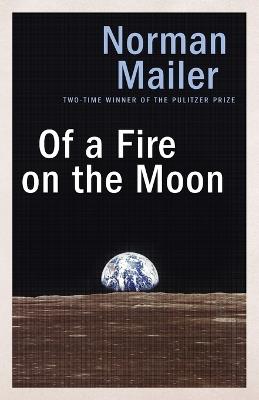 Of a Fire on the Moon - Norman Mailer - cover