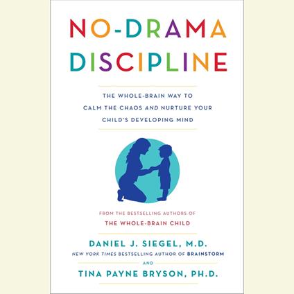 No-Drama Discipline