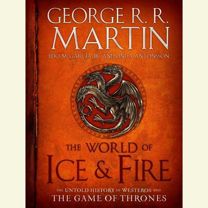 The World of Ice & Fire