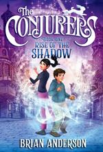 The Conjurers #1: Rise of the Shadow