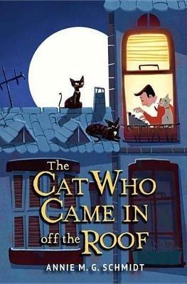 The Cat Who Came In off the Roof - Annie M. G. Schmidt - cover