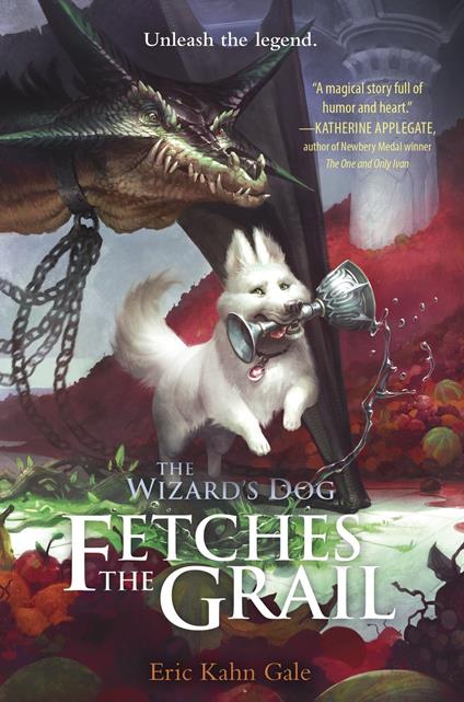 The Wizard's Dog Fetches the Grail - Eric Kahn Gale - ebook