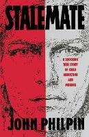 Stalemate: A Shocking True Story of Child Abduction and Murder - John Philpin - cover