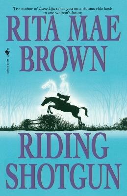 Riding Shotgun - Rita Mae Brown - cover