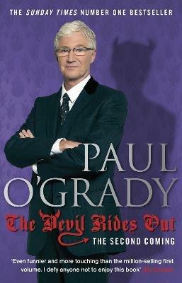 The Devil Rides Out: Wickedly funny and painfully honest stories from Paul O’Grady - Paul O'Grady - cover