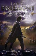 Orb Sceptre Throne: (Malazan Empire: 4): a concoction of greed, betrayal, murder and deception underscore this fantasy epic