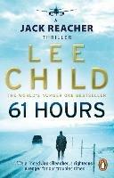 61 Hours: (Jack Reacher 14)